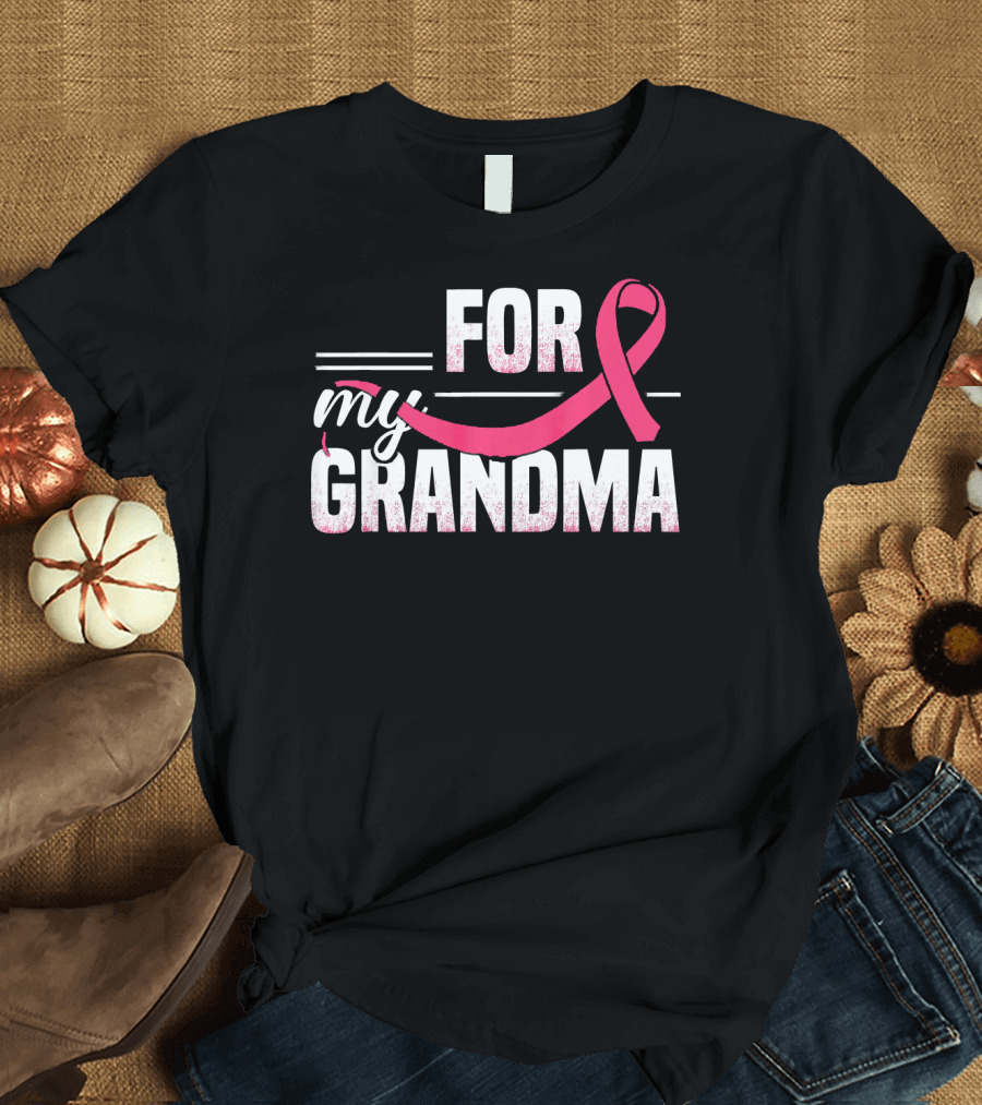 For My Grandma Pink Ribbon Breast Cancer Awareness T-Shirt