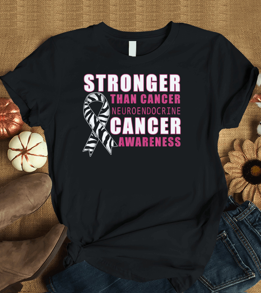 Stronger Than Cancer Neuroendocrine Cancer Awareness T-Shirt