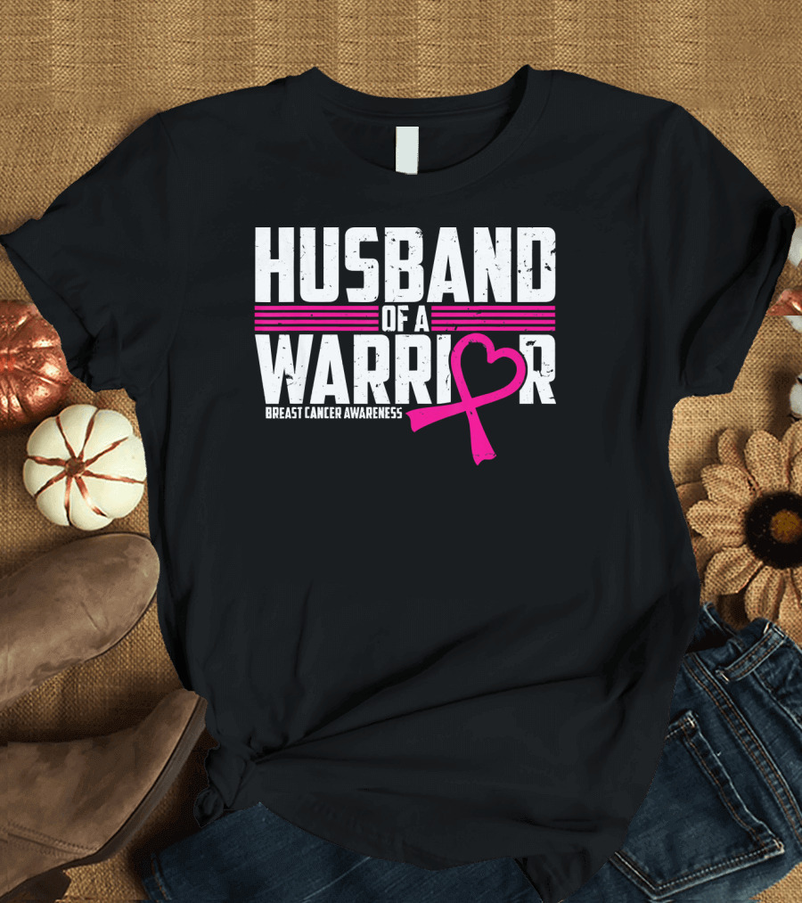 Husband Of A Warrior Breast Cancer Awareness T-Shirt