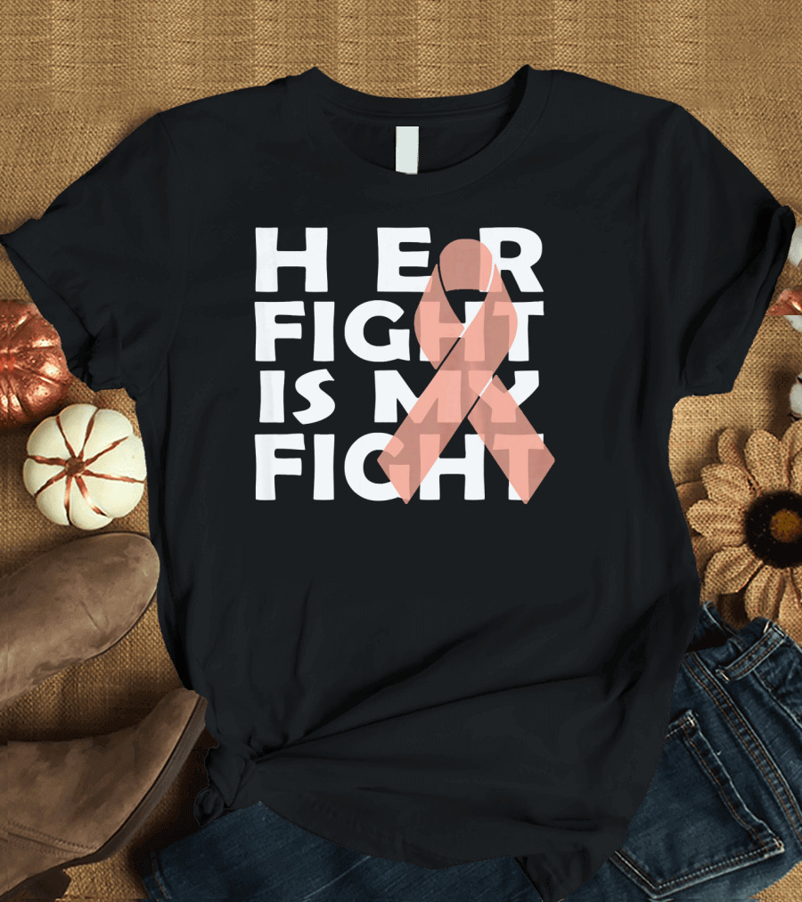 Her Fight Is My Fight Endometrial Cancer T-Shirt