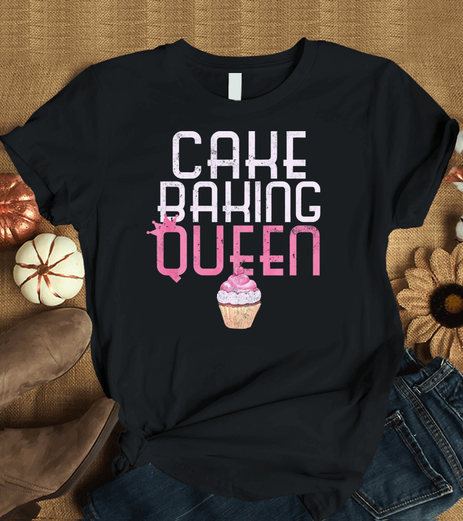 Cake Baking Queen Cupcake T-Shirt