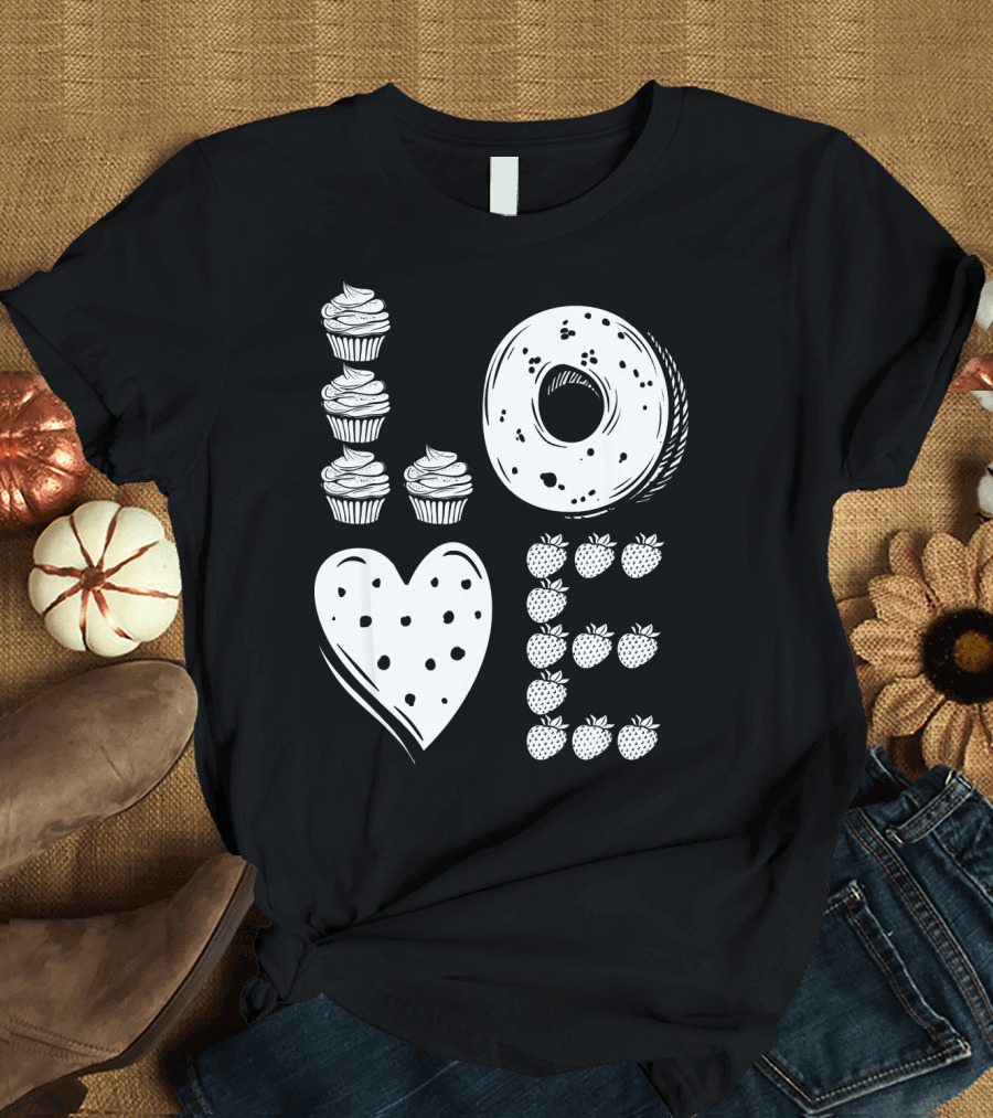 Love Cupcake Doughnut Strawberry Food Lover T-Shirt