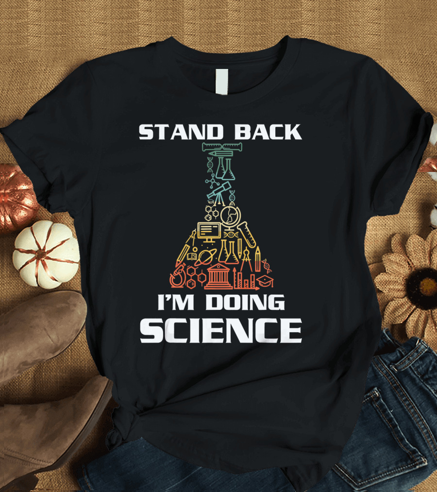 Stand Back I'm Doing Science STEM Beaker Icons Chemistry Physics Biology T-Shirt