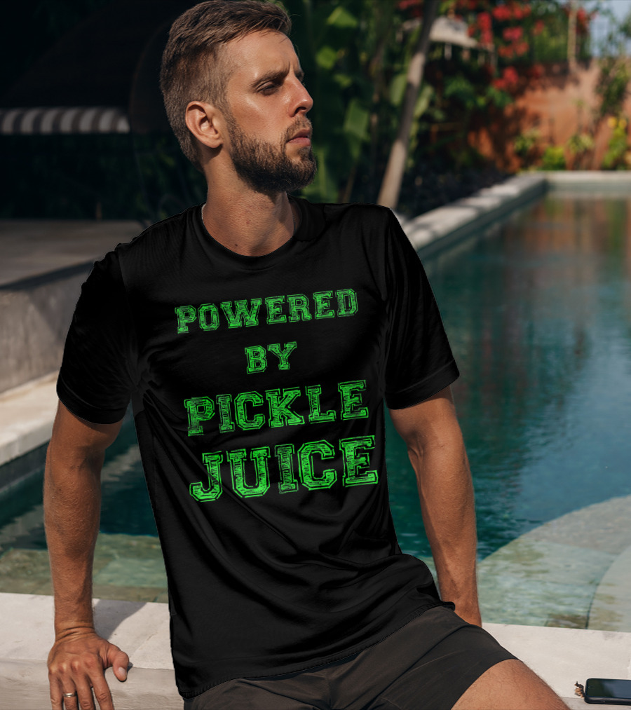 Powered By Pickle Juice Funny Gym Yoga Motivation T-Shirt