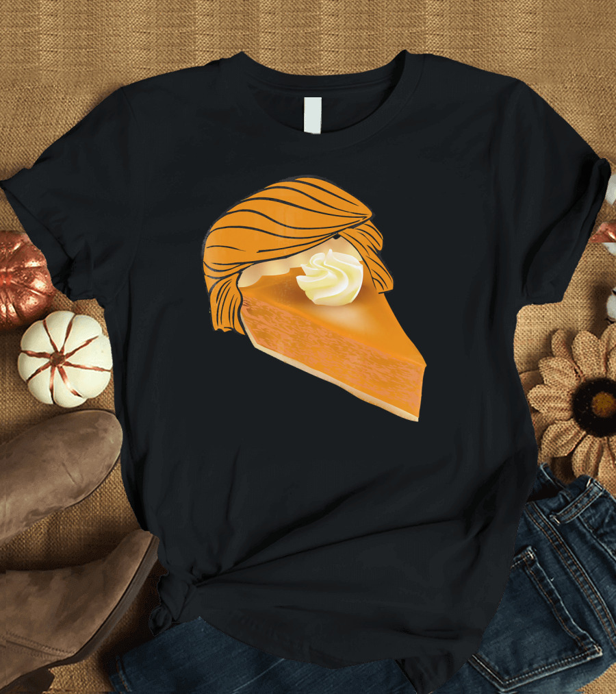 Pumpkin Pie Funny Trumpkin Pie Slice with Whipped Cream and Hairstyle T-Shirt