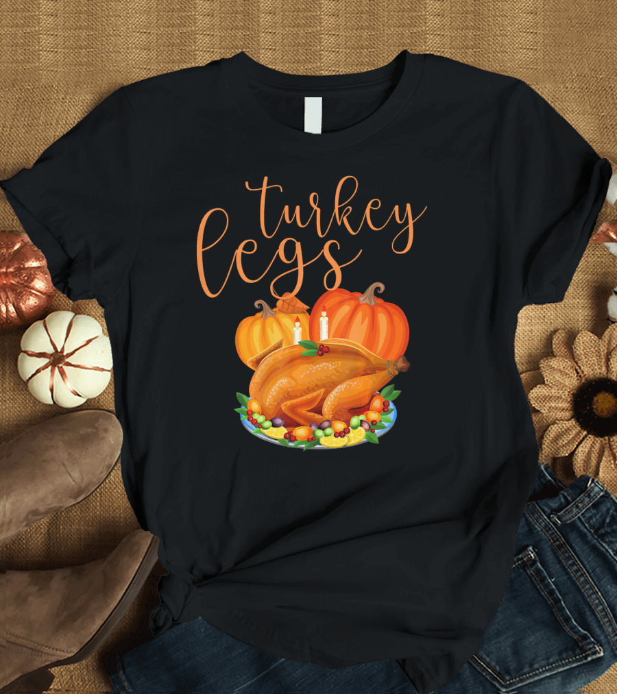Turkey Legs Thanksgiving Feast with Pumpkins T-Shirt