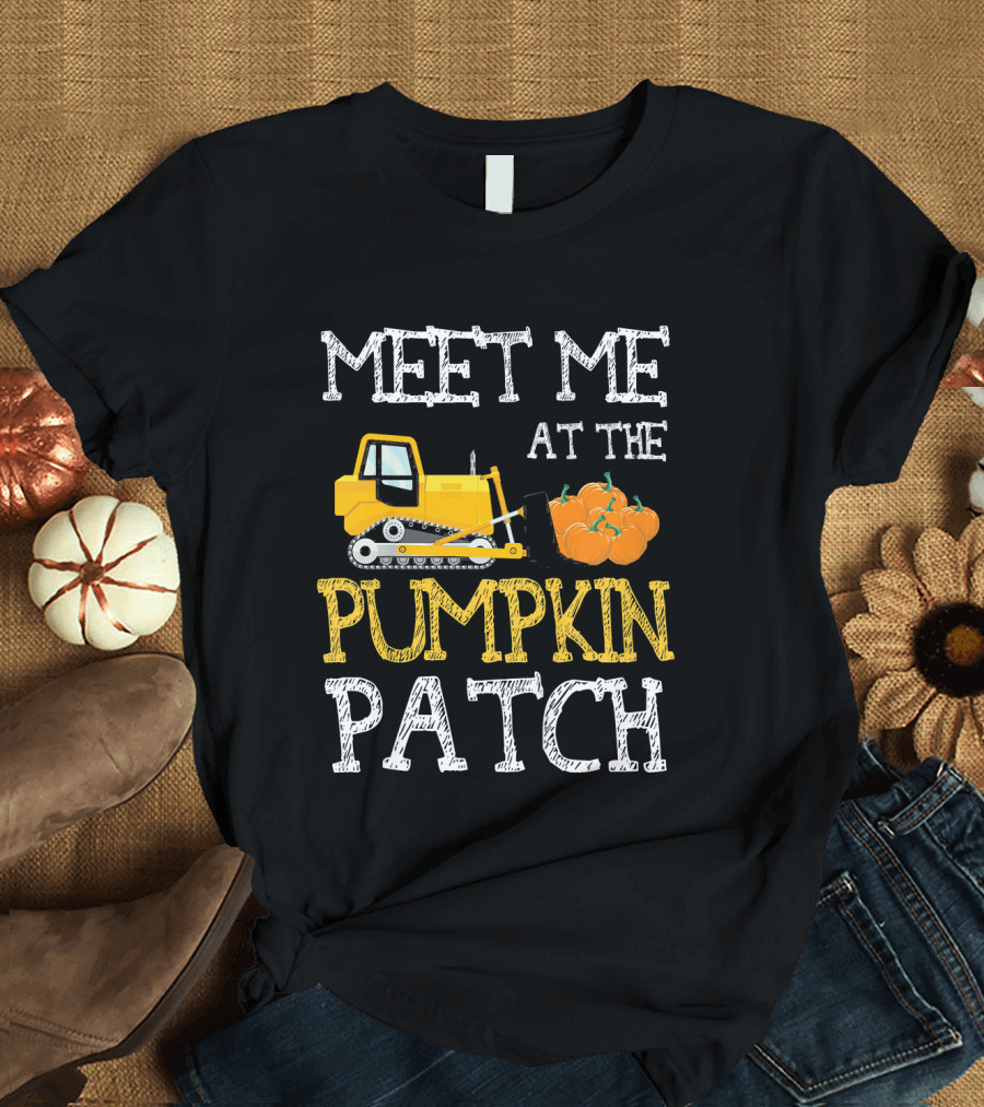 Meet Me at the Pumpkin Patch With Bulldozer and Pumpkins T-Shirt