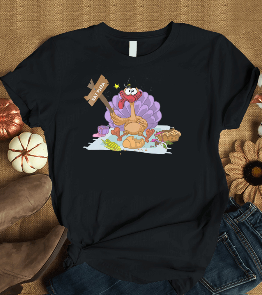 Eat Pizza Thanksgiving Turkey Feast T-Shirt