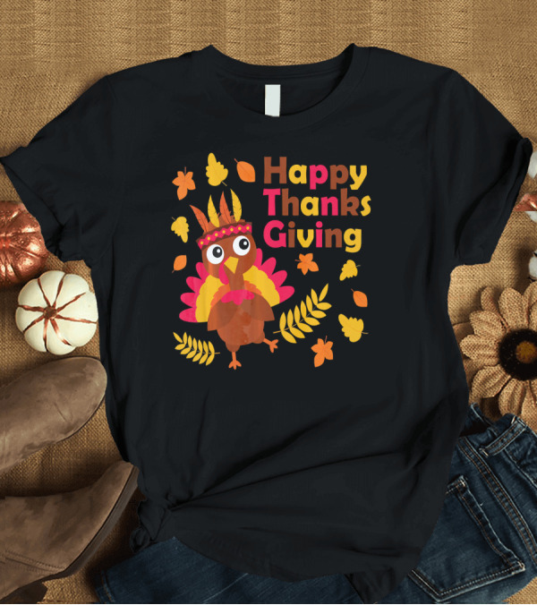 T-Shirt: Happy Thanksgiving Cute Turkey with Native American Inspired Details and Autumn Leaves T-Shirt Happy Thanksgiving Cute Turkey with Native American Inspired Details and Autumn Leaves T-Shirt