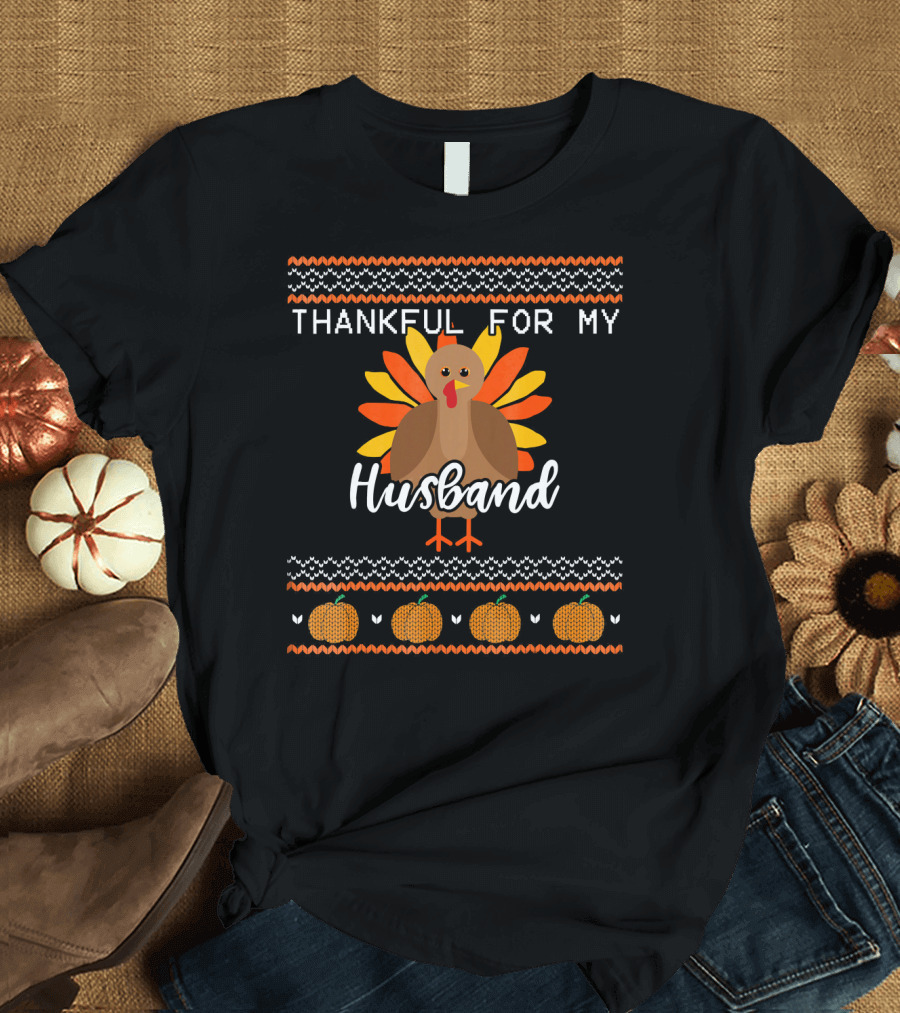Thankful for My Husband Thanksgiving Turkey T-Shirt