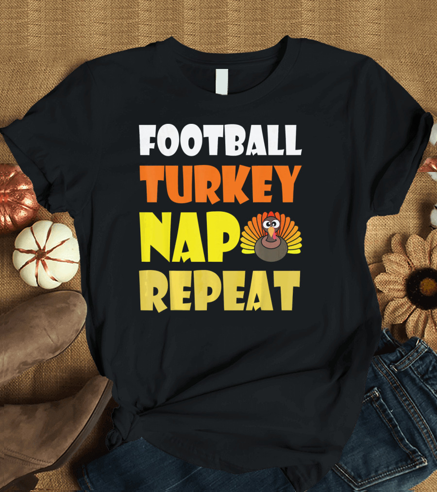 Football Turkey Nap Repeat Thanksgiving Enthusiast T-Shirt