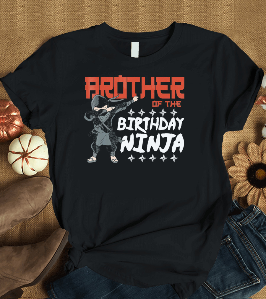 BROTHER OF THE BIRTHDAY NINJA T-Shirt