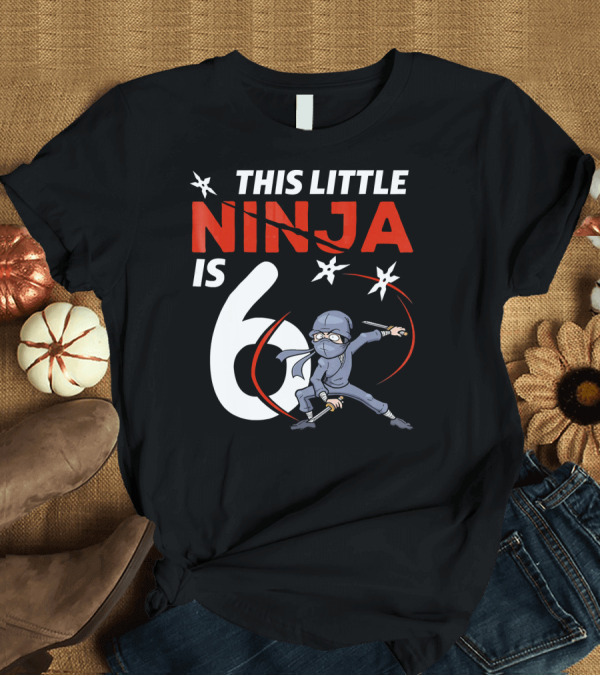 T-Shirt: This Little Ninja Is 6 Years Old with Shuriken Warrior and Mask T-Shirt This Little Ninja Is 6 Years Old with Shuriken Warrior and Mask T-Shirt