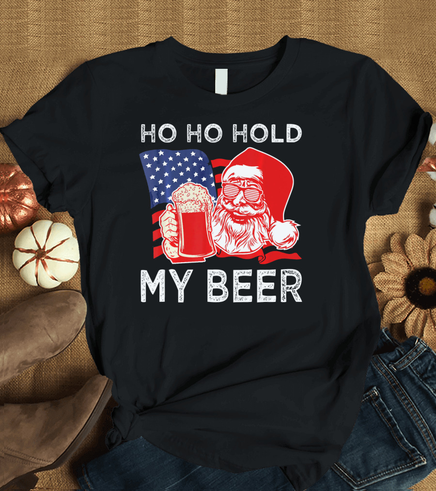 Ho Ho Hold My Beer Santa American Flag T-Shirt