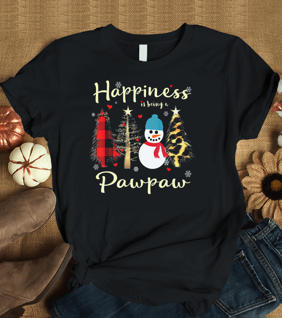 Happiness is Being a Pawpaw Christmas Snowman and Trees T-Shirt
