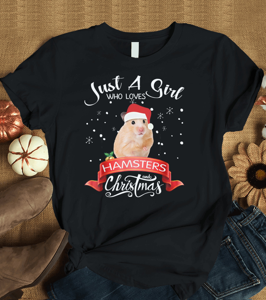 Just A Girl Who Loves Hamsters And Christmas T-Shirt