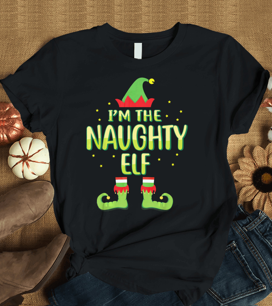 I’m The Naughty Elf Family Elf Hat and Shoes Fun Matching Group T-Shirt