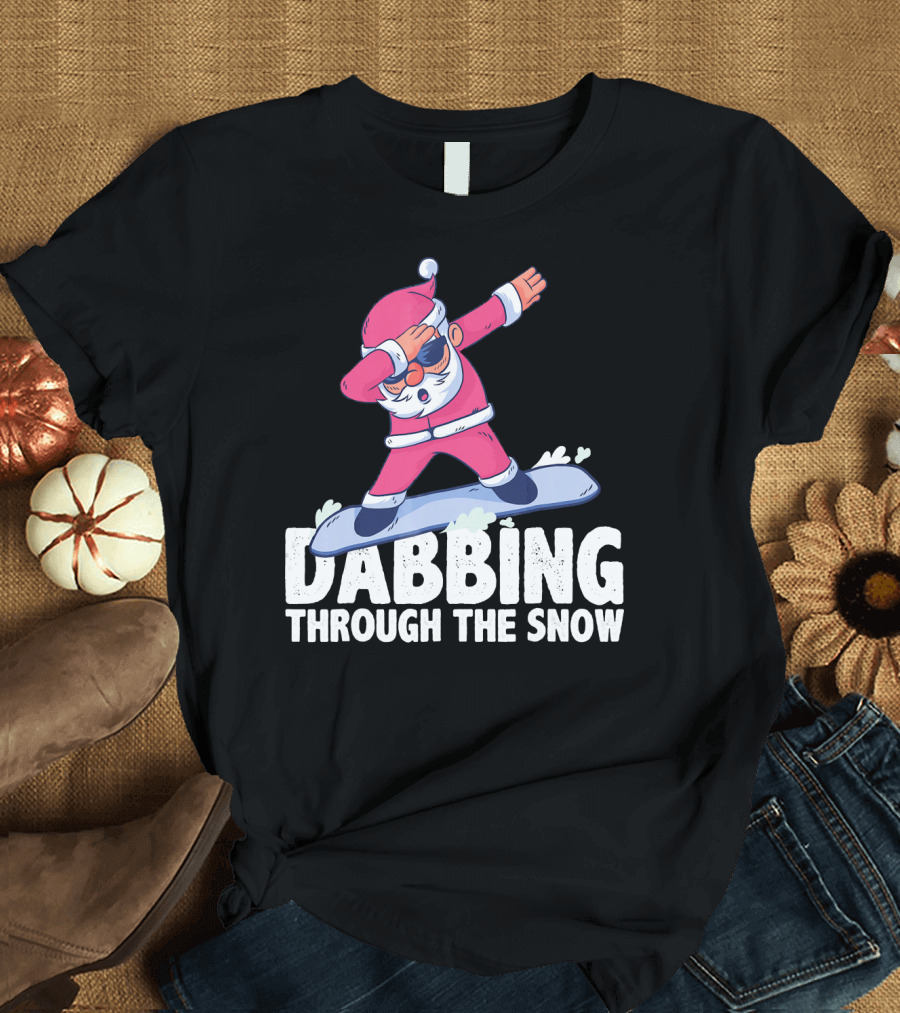 Dabbing Through the Snow Santa Snowboarding Christmas T-Shirt