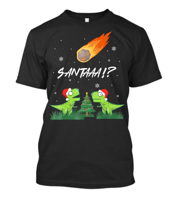 SANTAAA? Funny Rex Santa Hat Meteor Christmas Tree T-Shirt