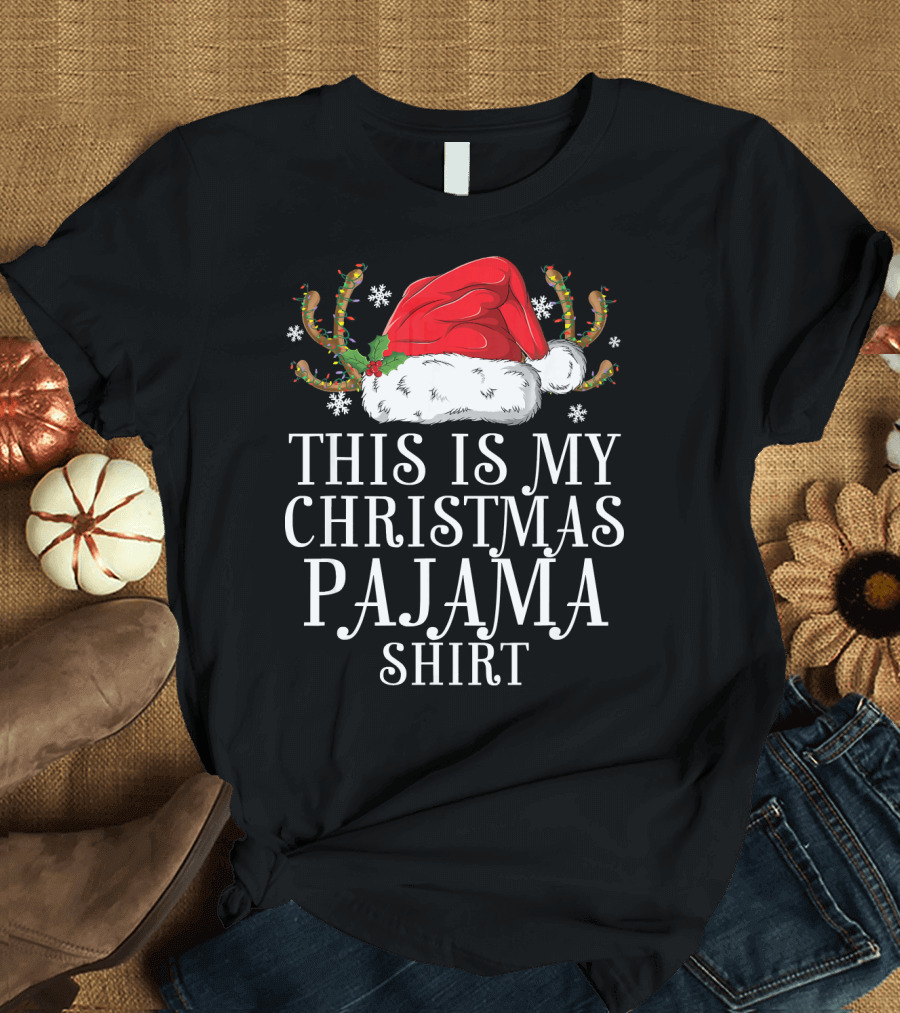 This Is My Christmas Pajama Shirt Santa Hat Holiday T-Shirt