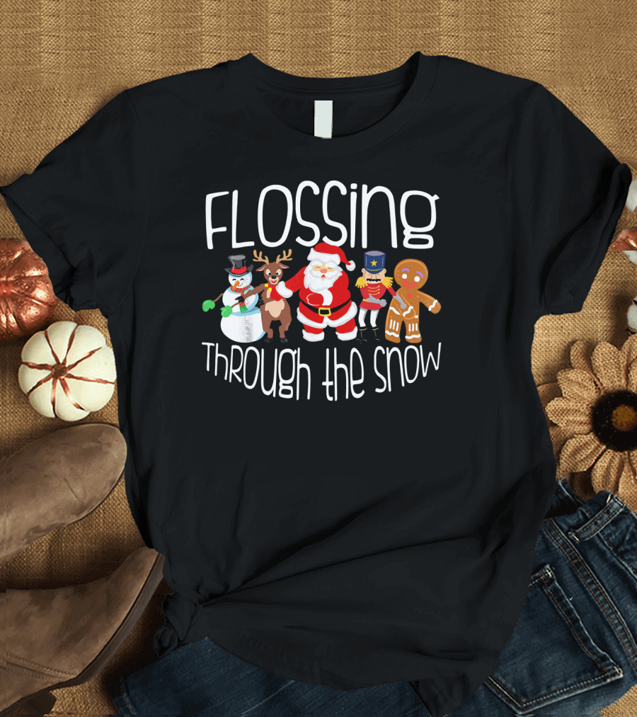 Flossing Through the Snow Santa Reindeer Snowman Nutcracker Gingerbread Dance T-Shirt