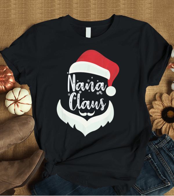 T-Shirt: Nana Claus Santa Hat Beard Snowflakes T-Shirt Nana Claus Santa Hat Beard Snowflakes T-Shirt