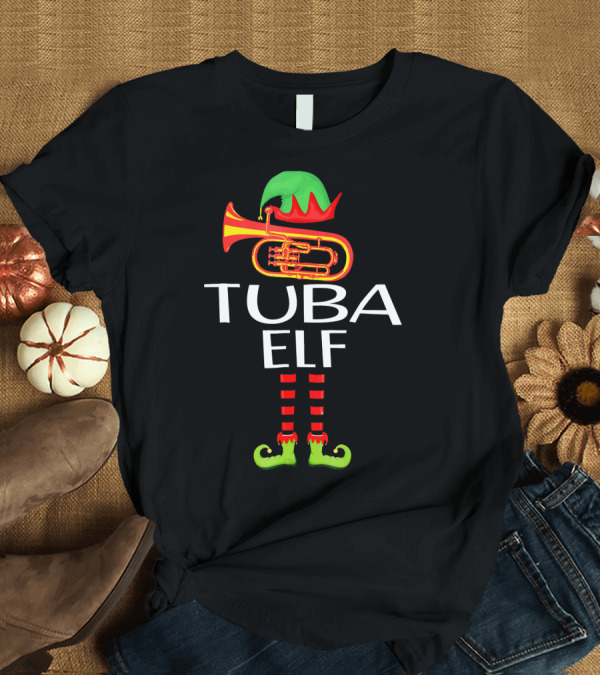 T-Shirt: Humorous Tuba Elf Festive Funny For Who Lover T-Shirt Humorous Tuba Elf Festive Funny For Who Lover T-Shirt
