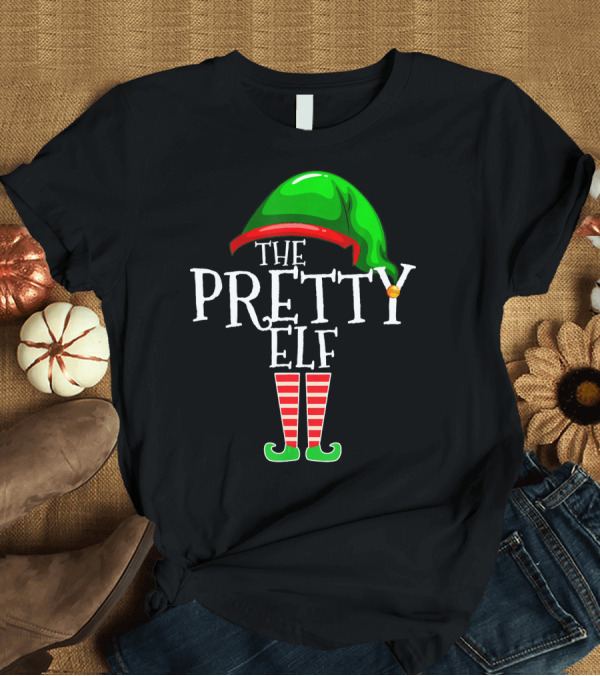 T-Shirt: The Pretty Elf Family Matching Group Christmas T-Shirt The Pretty Elf Family Matching Group Christmas T-Shirt