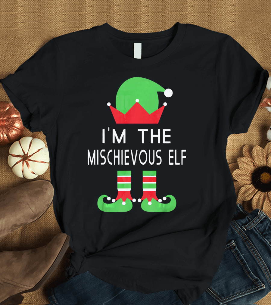 I'm the Mischievous Elf Christmas Costume Outfit Holiday Decoration T-Shirt