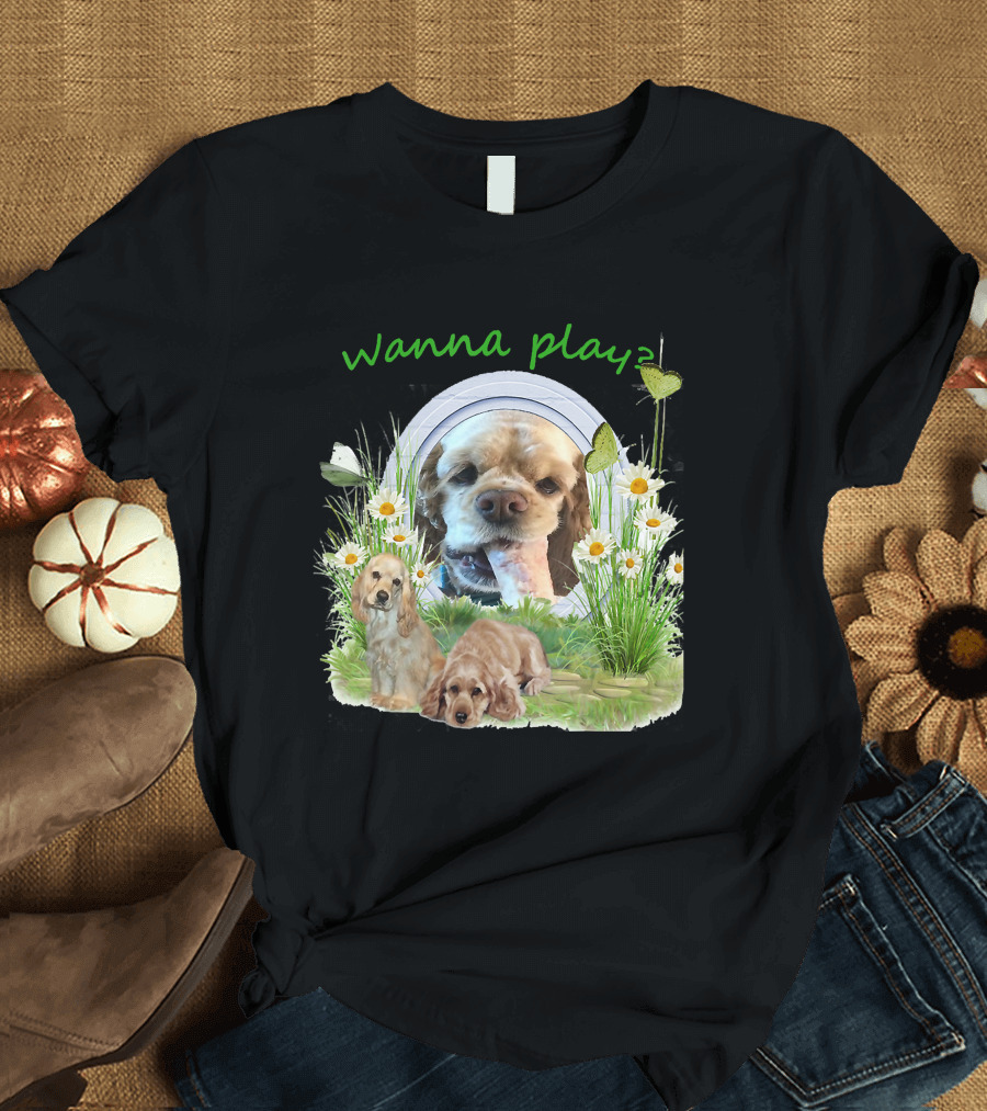 Wanna Play Cocker Spaniel Surrounded by Daisies and Butterflies T-Shirt