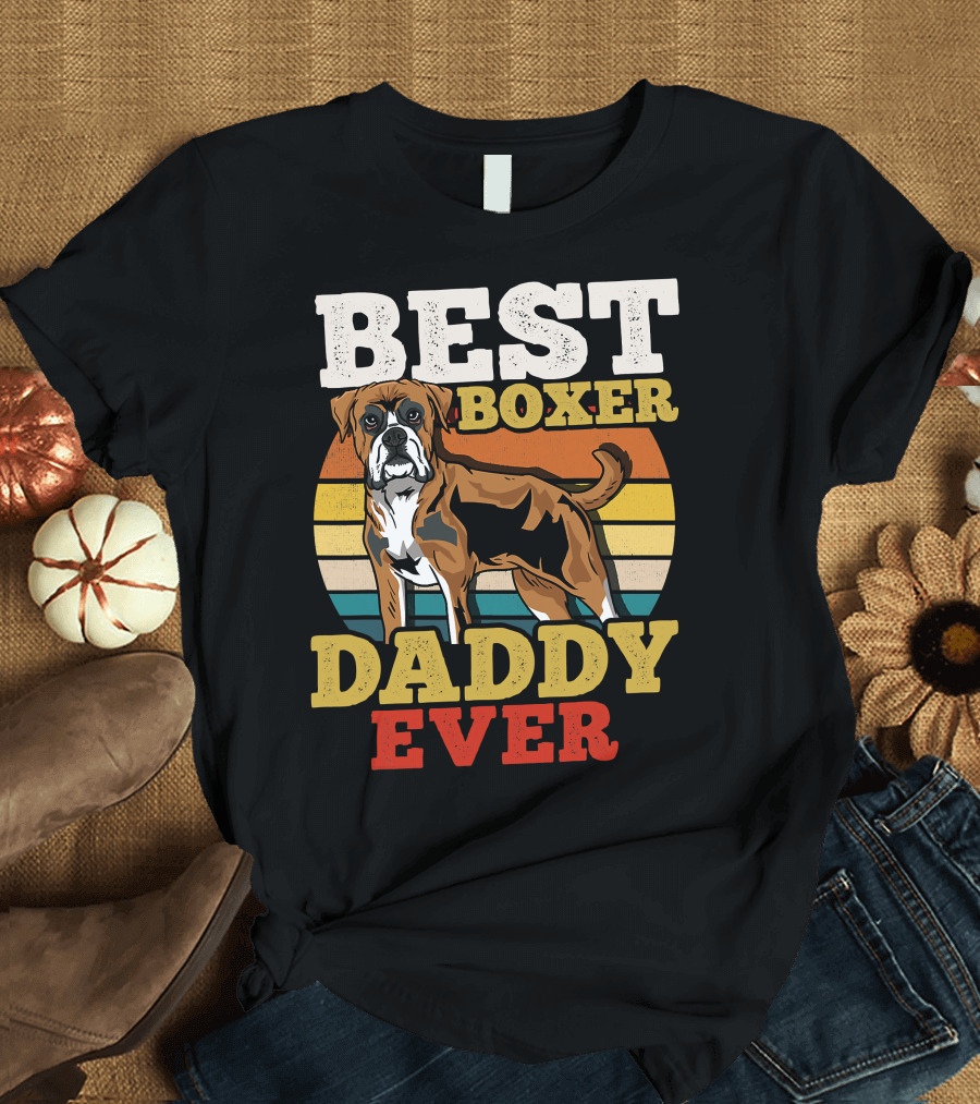 BEST BOXER DADDY EVER T-Shirt