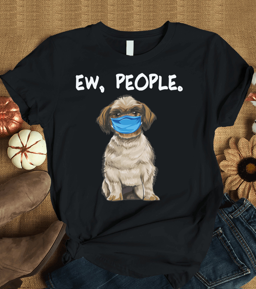 Ew People Shih Tzu Dog Wearing Face Mask T-Shirt