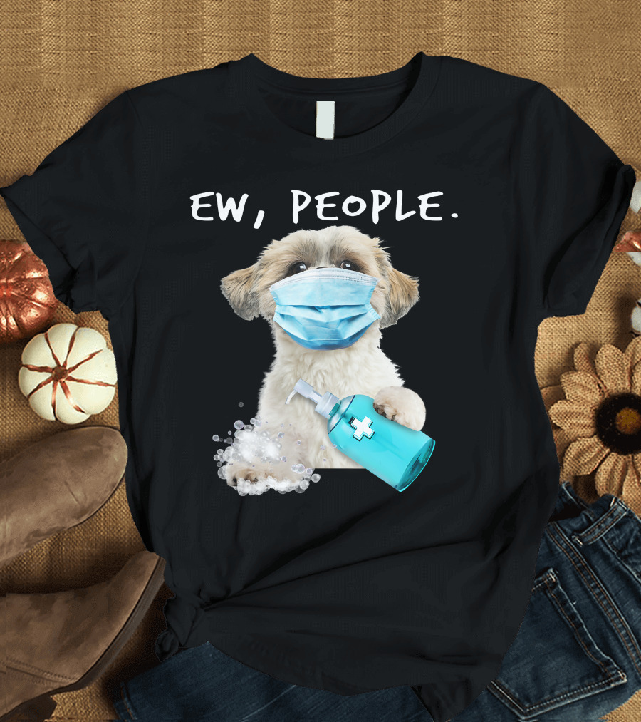 Shih Tzu Ew People Wearing A Face Mask Holding Sanitizer T-Shirt
