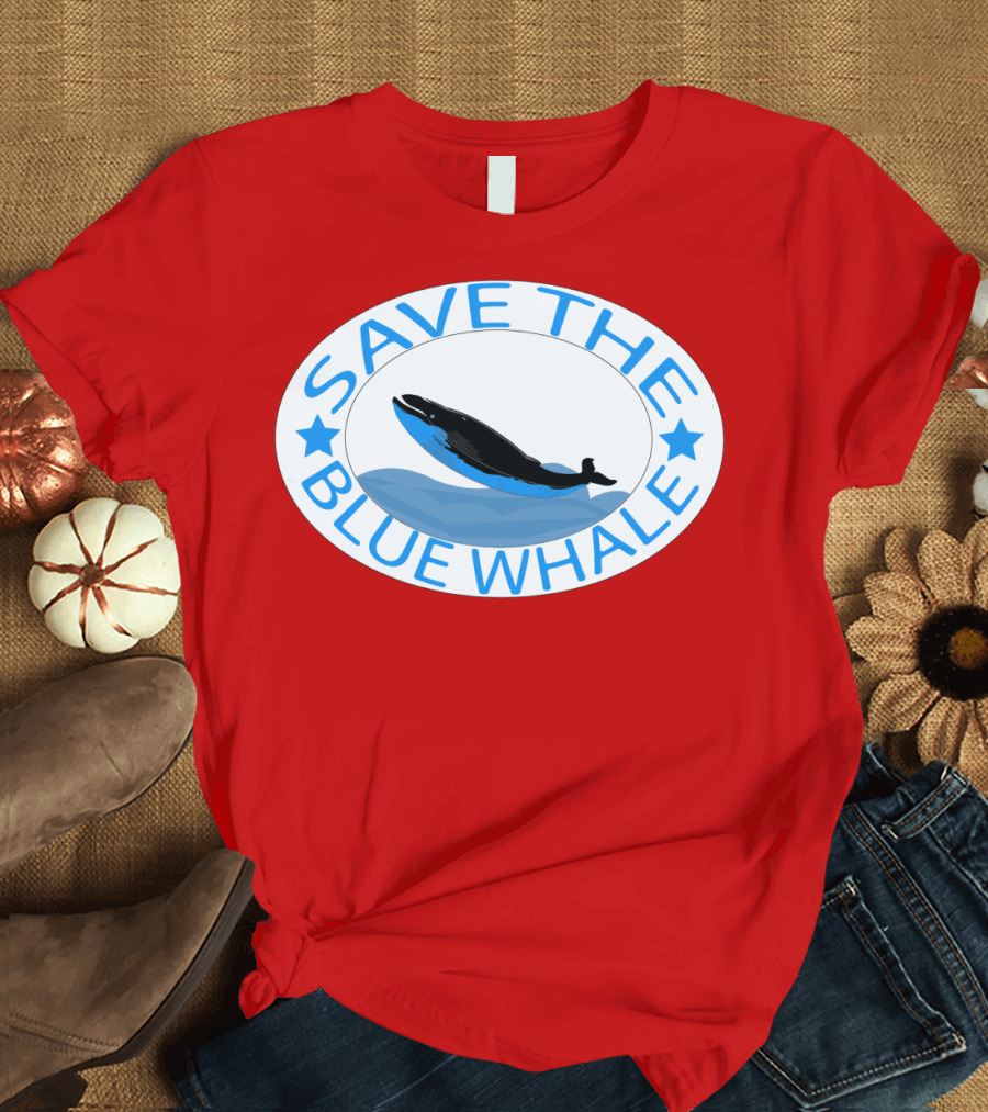 SAVE THE BLUE WHALE T-Shirt