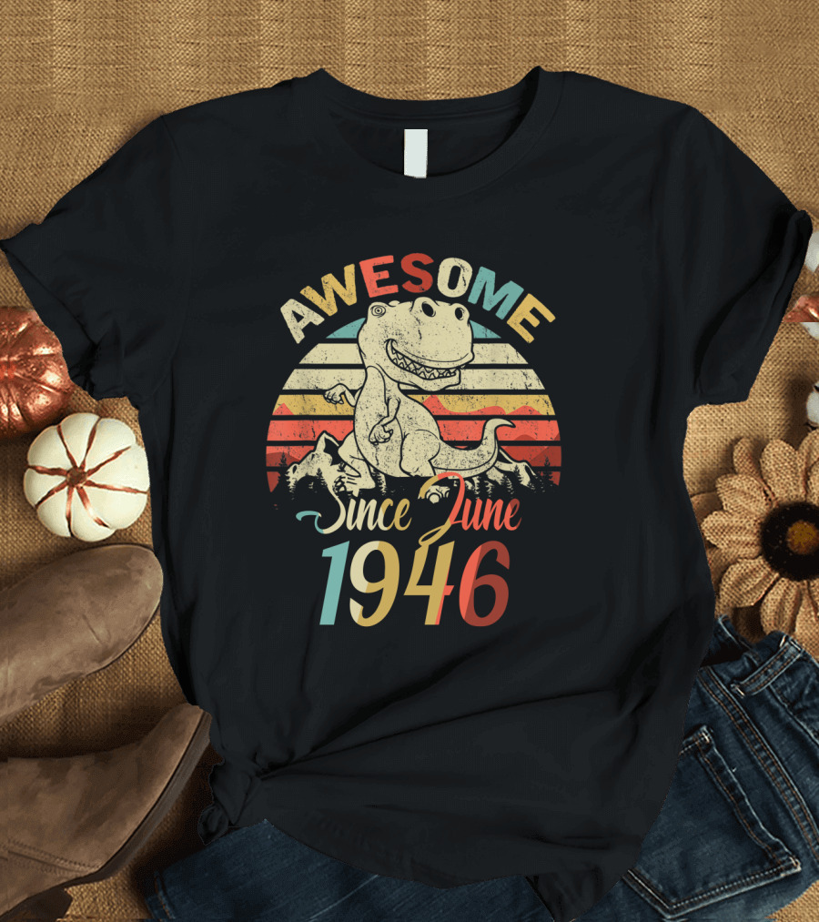 Awesome Since June 1946 Vintage Dinosaur Retro Stripes T-Shirt