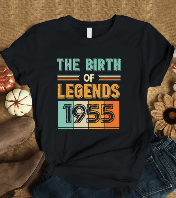 T-Shirt: The Birth of Legends 1955 T-Shirt The Birth of Legends 1955 T-Shirt