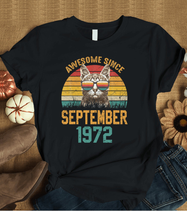 T-Shirt: Awesome Since September 1972 Cat with Sunglasses Vintage Stripes T-Shirt Awesome Since September 1972 Cat with Sunglasses Vintage Stripes T-Shirt
