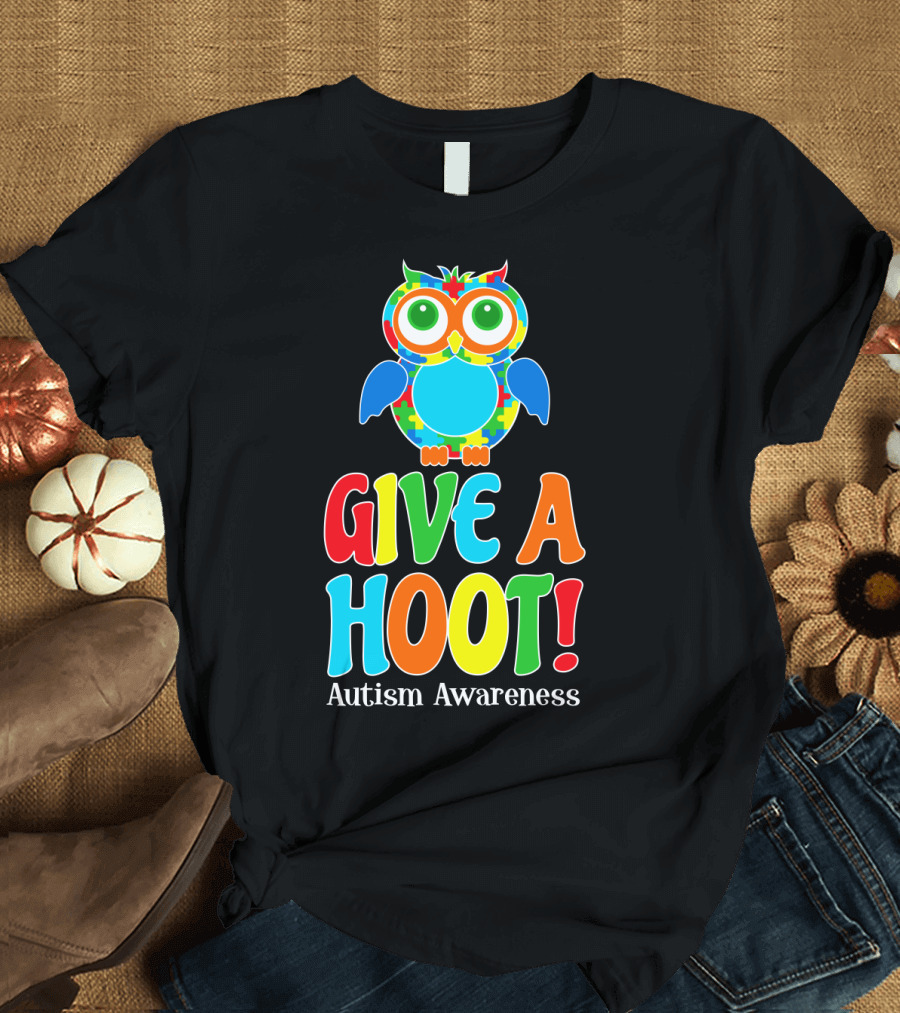 Give A Hoot Autism Awareness Owl T-Shirt