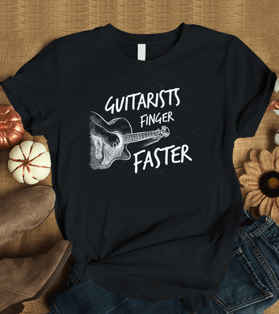 Guitarists Finger Faster Acoustic Guitar T-Shirt