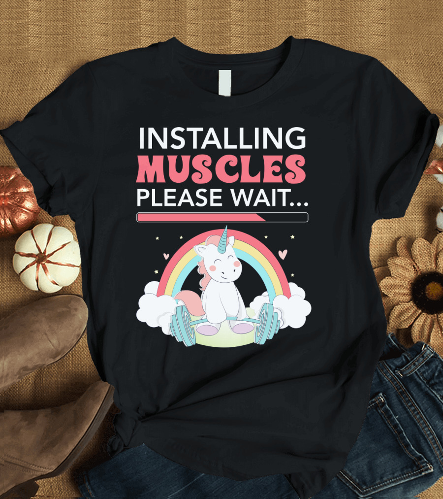 Installing Muscles Please Wait Unicorn Rainbow Cloud Barbell Cute Fitness Motif T-Shirt