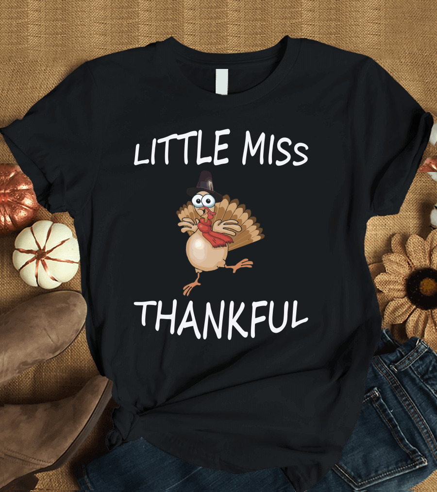 LITTLE MISS THANKFUL Thanksgiving Turkey T-Shirt