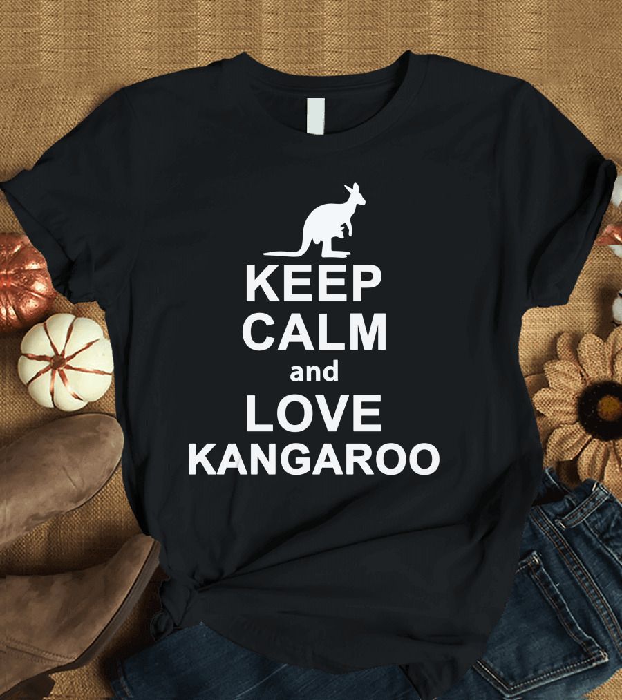 KEEP CALM AND LOVE KANGAROO ANIMALS NOVELTY T-Shirt