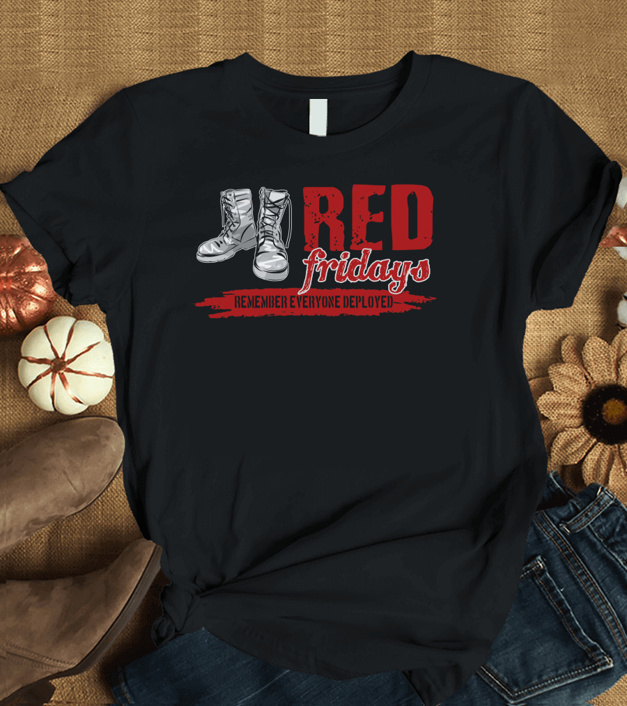 RED Fridays Remember Everyone Deployed Boots T-Shirt