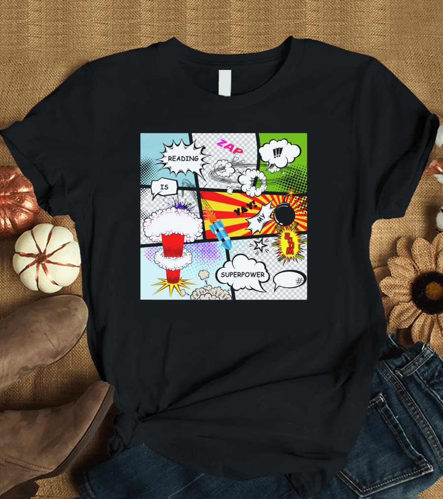 Reading is My Superpower Comic Book Zap Boom Explosion Pop T-Shirt